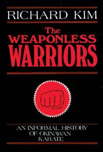 Richard Kim, The Weaponless Warrior